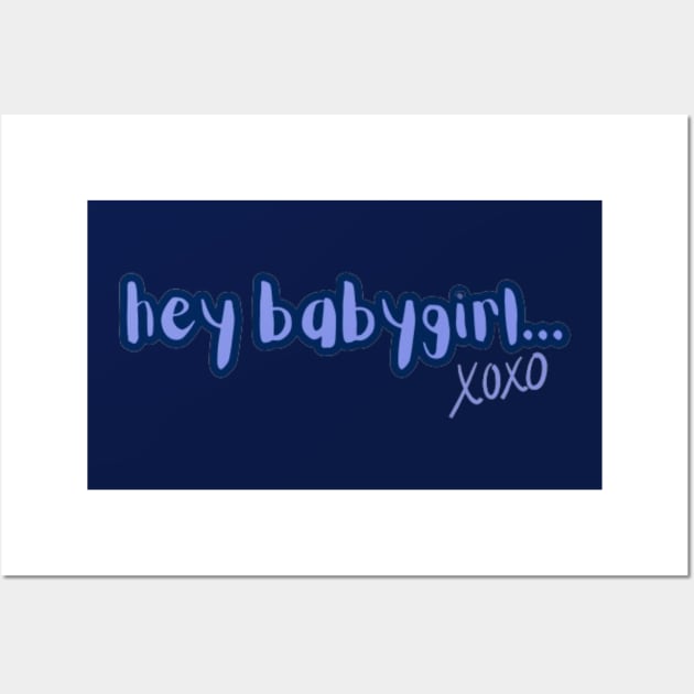 Hey babygirl. Criminal minds Wall Art by Alexander S.